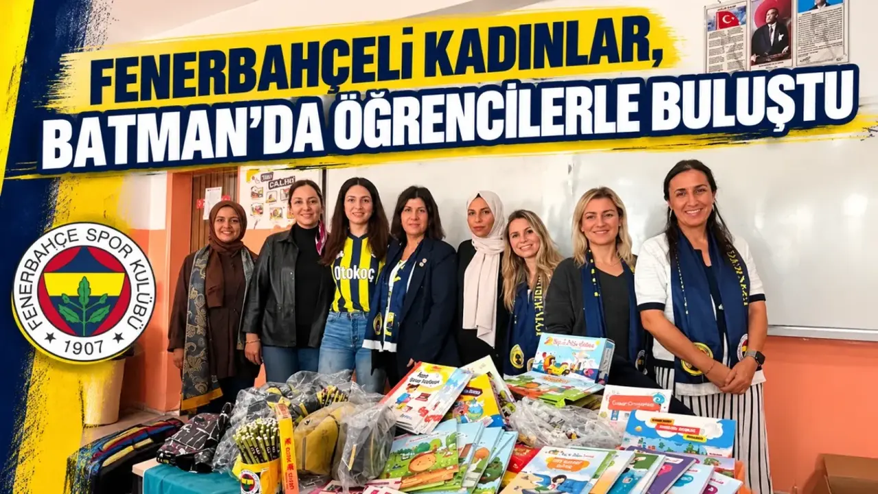Fenerbahçeli Kadınlar, Batman'da öğrencilerle buluştu