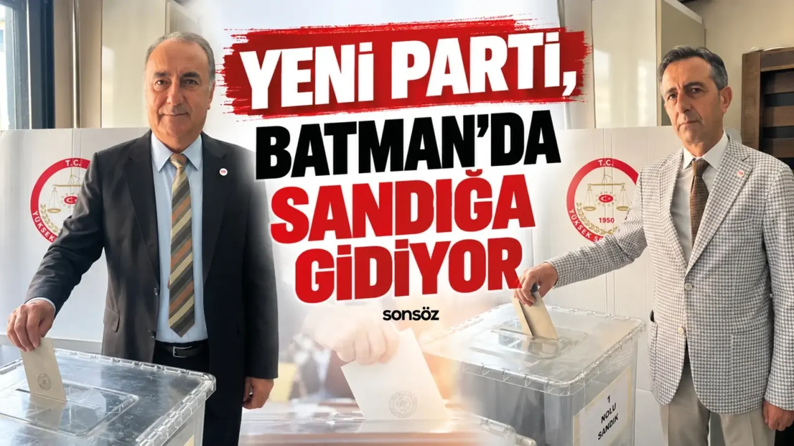 Yeni Parti, Batman’da sandığa gidiyor