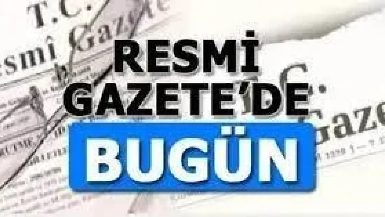 19 Ekim Resmi Gazete’ de Alınan Yeni Kararlar!