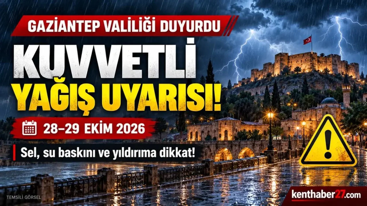 Gaziantep Valiliği’nden Kuvvetli Yağış Uyarısı