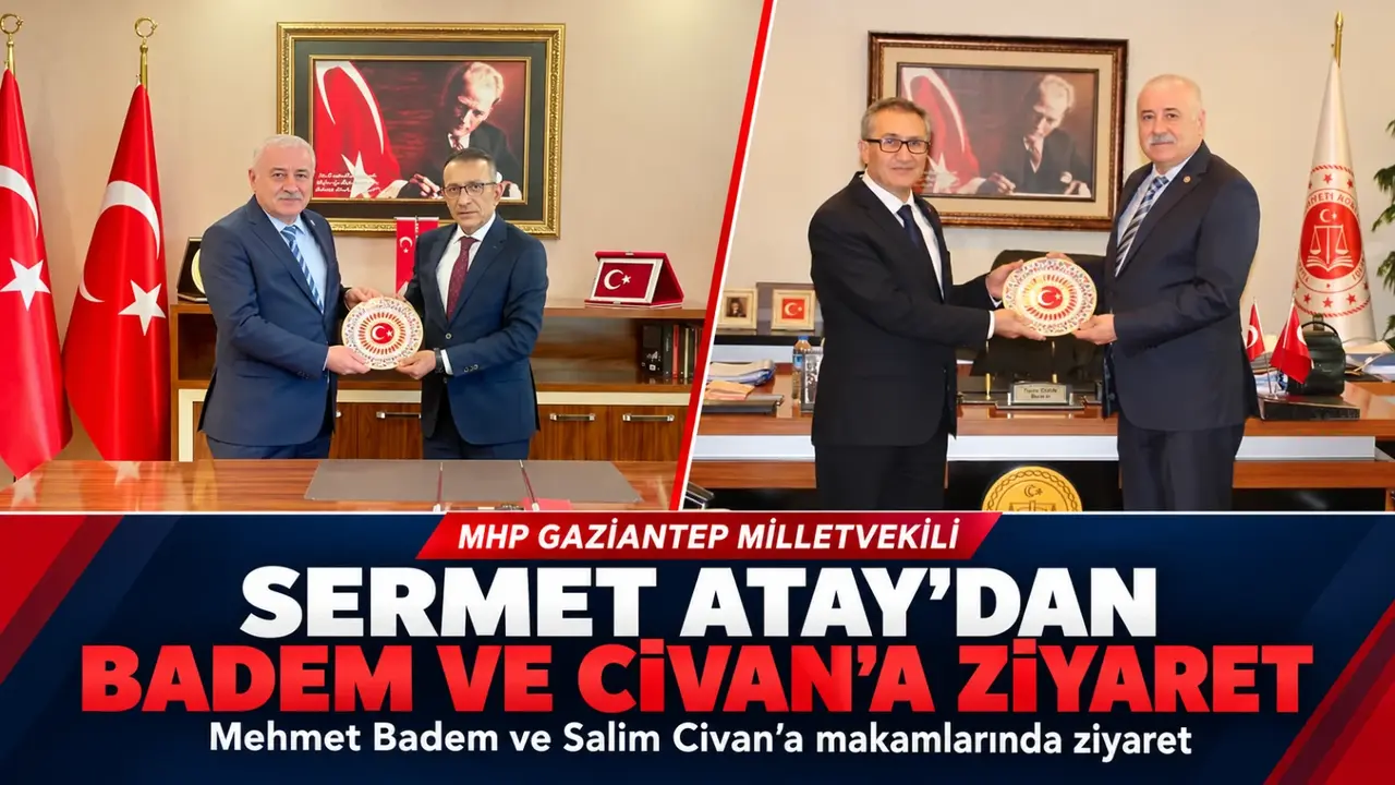 MHP Gaziantep Milletvekili Sermet Atay’dan Mehmet Badem ve Salim Civan’a ziyaret
