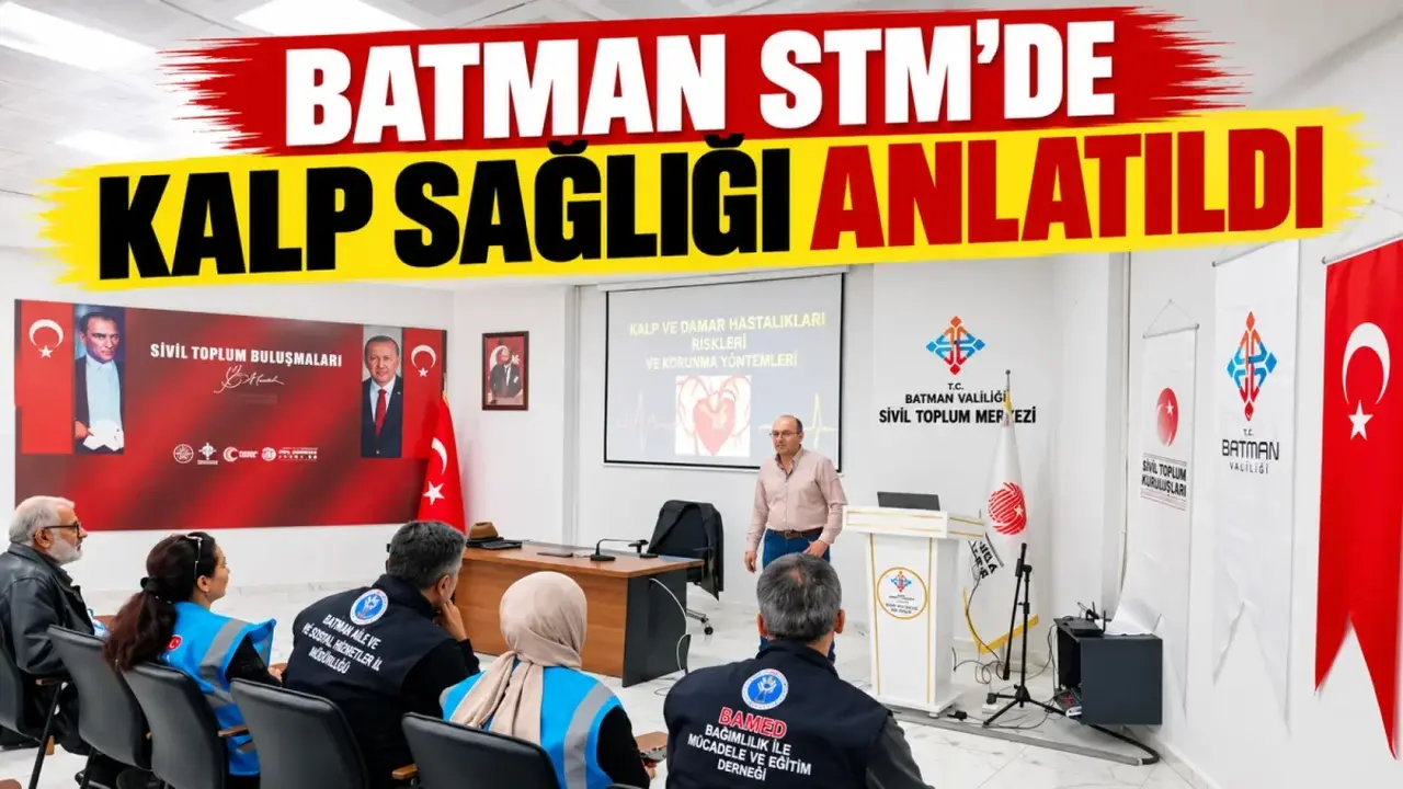 Batman STM’de kalp sağlığı anlatıldı