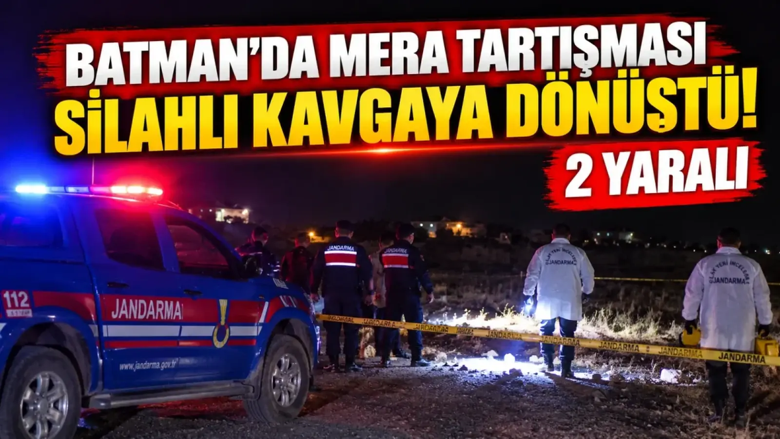 Batman'da mera tartışması silahlı kavgaya dönüştü