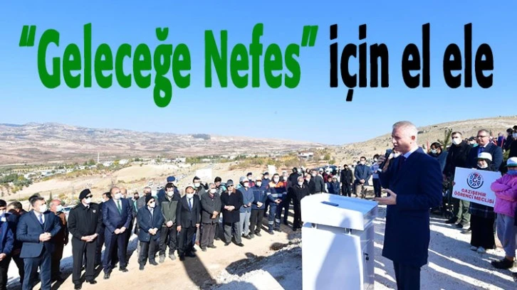  “Geleceğe Nefes” için el ele