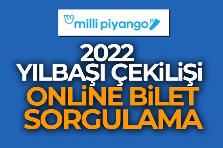 Milli Piyango Yılbaşı Çekilişi Sonuçları ve Sıralı Tam Liste| MPİ 2022 Amorti Rakamları Sorgulama