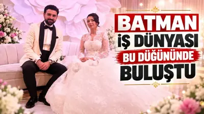 Batman iş dünyası bu düğününde buluştu