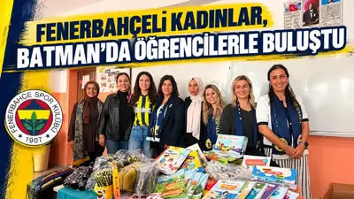 Fenerbahçeli Kadınlar, Batman'da öğrencilerle buluştu