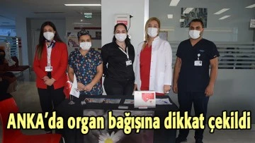 ANKA’da organ bağışına dikkat çekildi