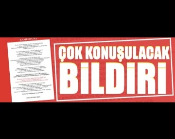 Çok konuşulacak bildiri