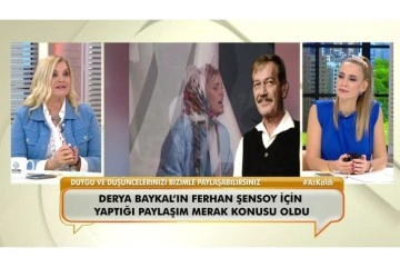 Derya Baykal ‘Güle güle ustam’ mesajıyla ilgili konuştu