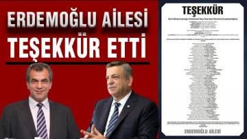 ERDEMOĞLU AİLESİ TEŞEKKÜR ETTİ