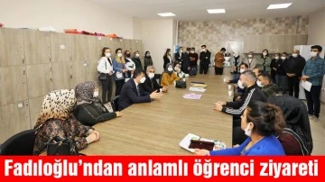 Fadıloğlu’ndan anlamlı öğrenci ziyareti