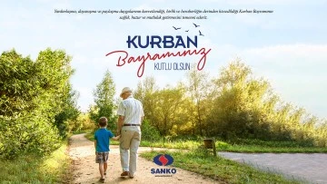 SANKO Holding'den Kurban Bayramı mesajı