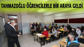 TAHMAZOĞLU ÖĞRENCİLERLE BİR ARAYA GELDİ