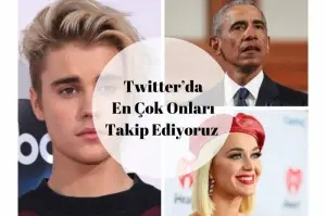 Twitter’da en çok onlar takip ediliyor