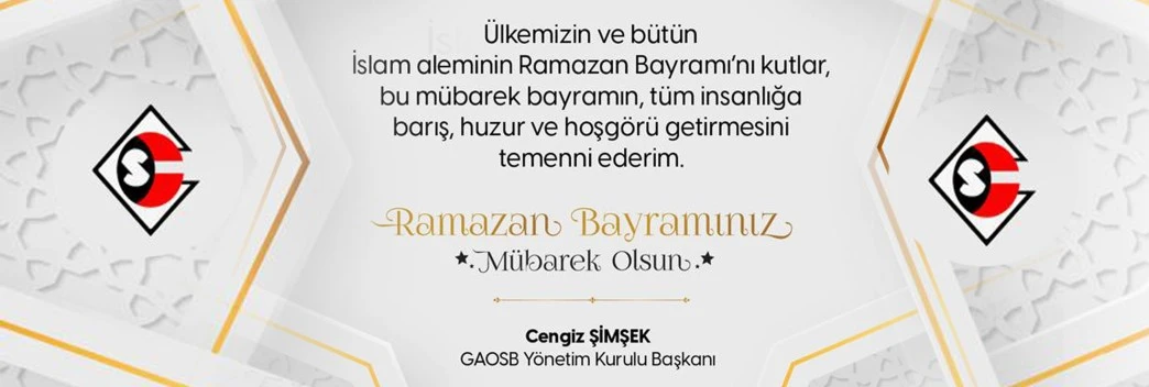GAOSB Başkanı Cengiz Şimşek Ramazan Bayramını kutladı
