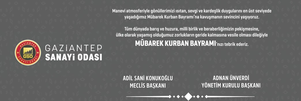 Gaziantep Sanayi Odasın'dan Kurban Bayramı mesajı